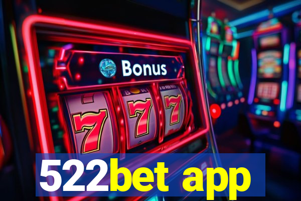 522bet app